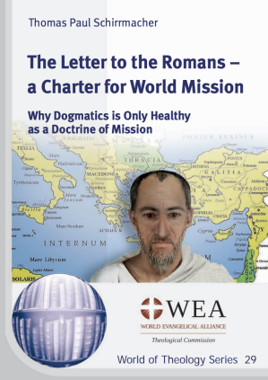 Paul's letter to the Romans should be read as a charter for world mission, German theologian says Thomas Schirrmacher Romans Book Cover